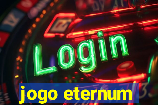 jogo eternum